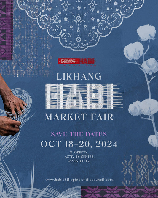HABI: The Philippine Textile Council announces the dates  for Likhang Habi Market Fair 2024